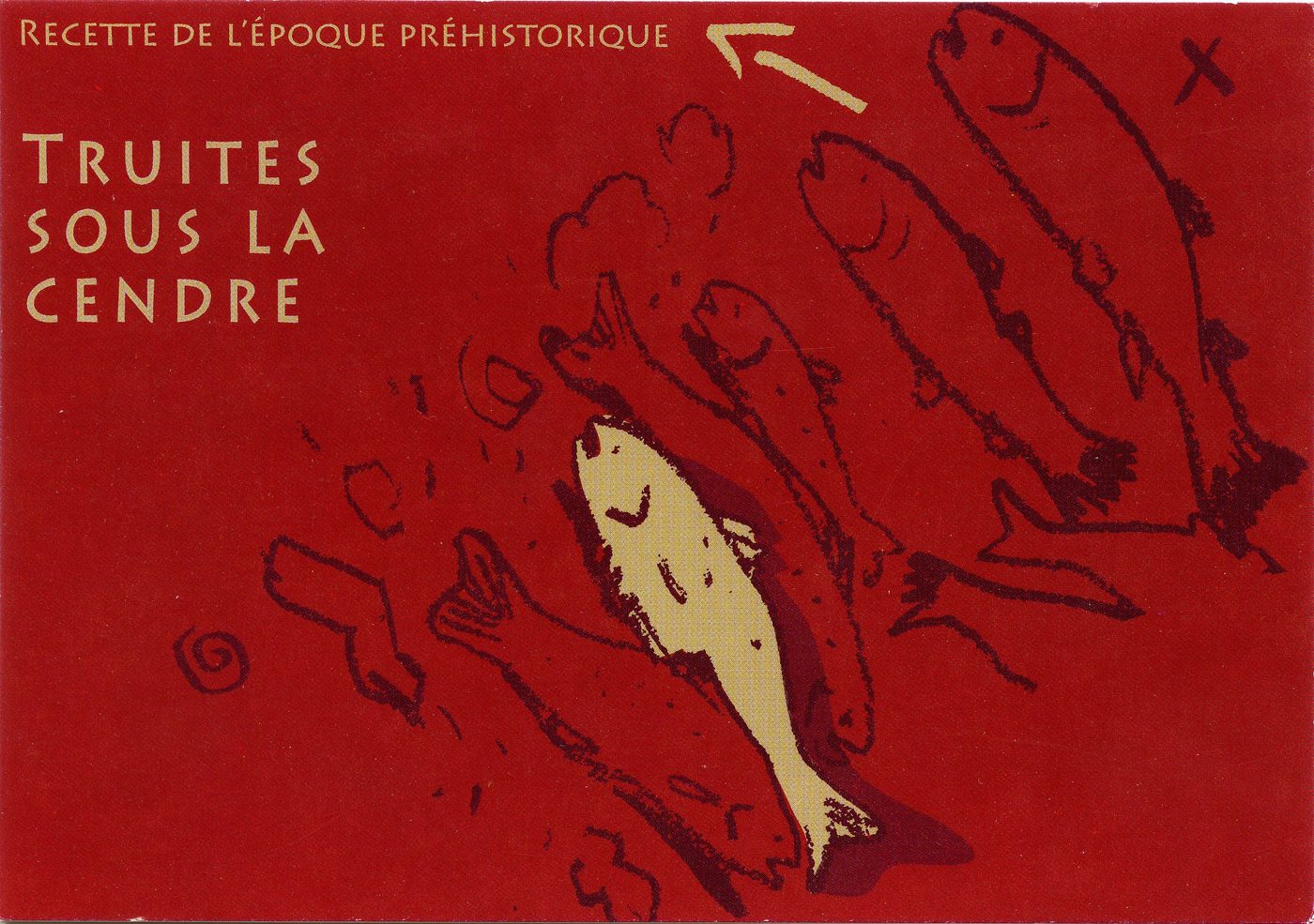 Recettes de l'époque préhistorique. Truites sous la cendre. Recette intégrale.