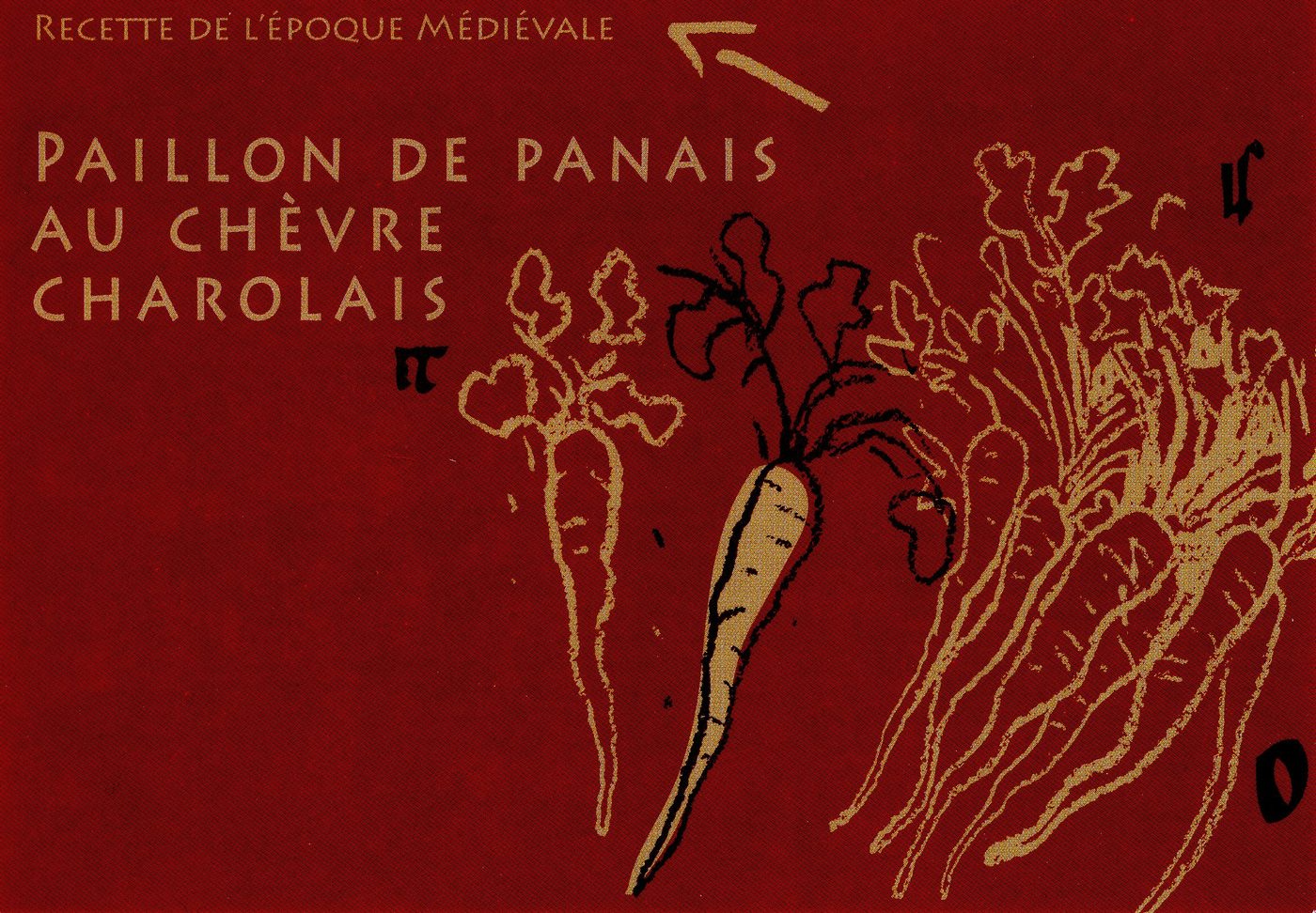 Recette de l'époque médiévale. Paillon de panais au chèvre charolais.