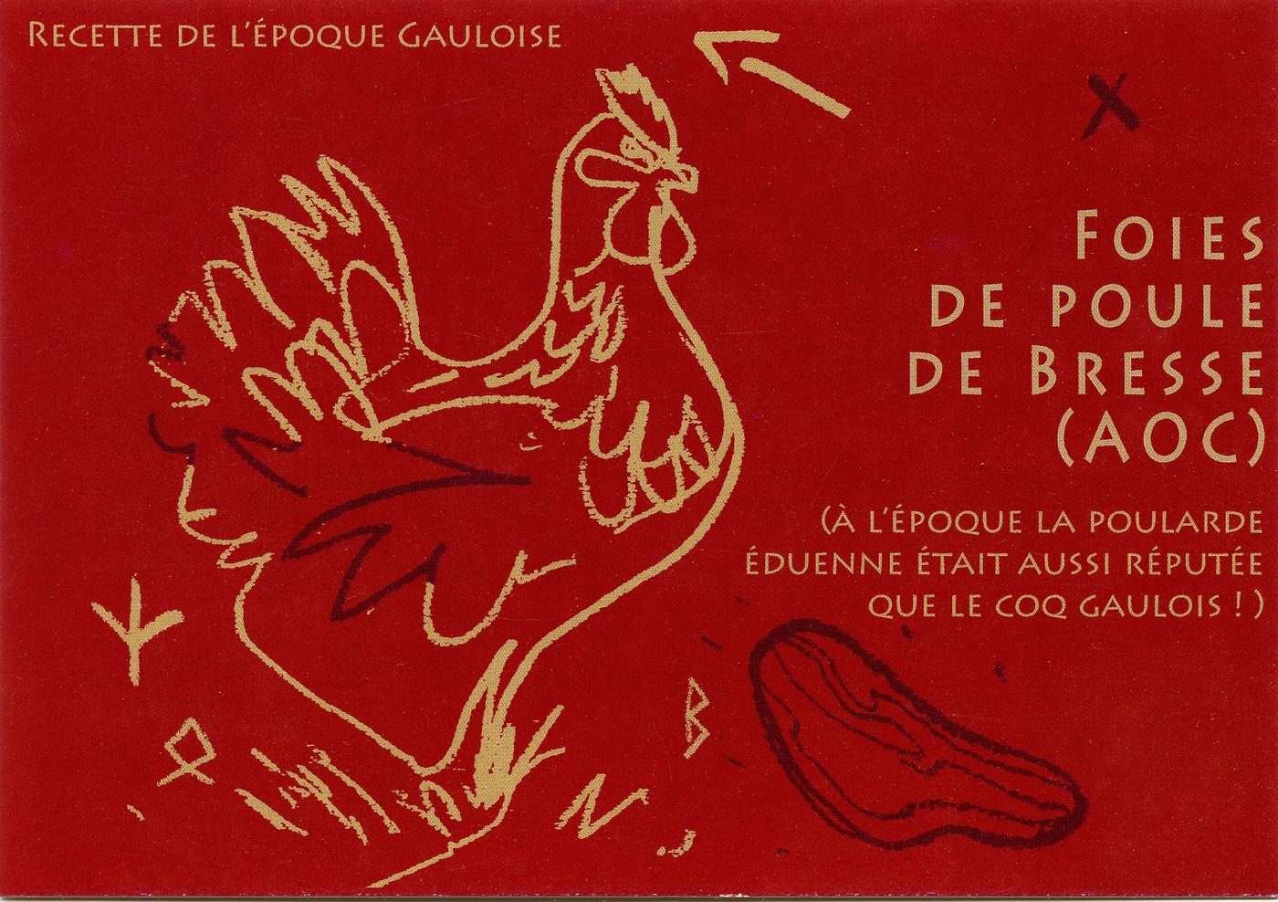 Recette de l'époque gauloise. Foies de poule de bresse (AOC). (A l'époque la poularde éduenne était aussi réputée que le coq gaulois !).