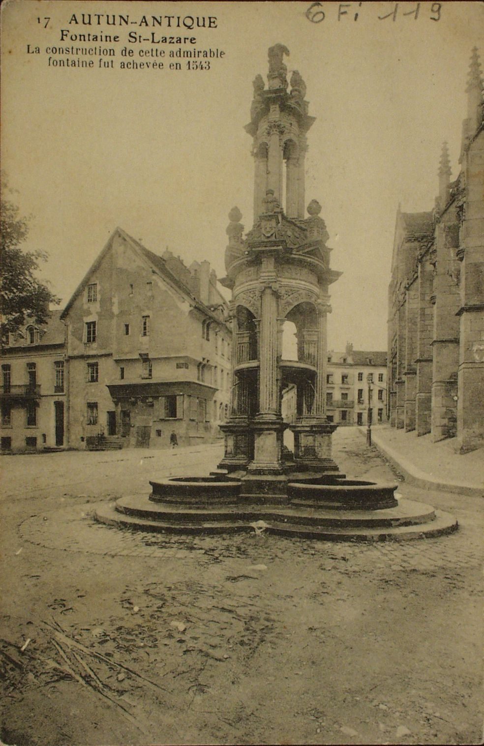 Autun antique. Fontaine Saint- Lazare. La construction de cette admirable fontaine fut achevée en 1543.