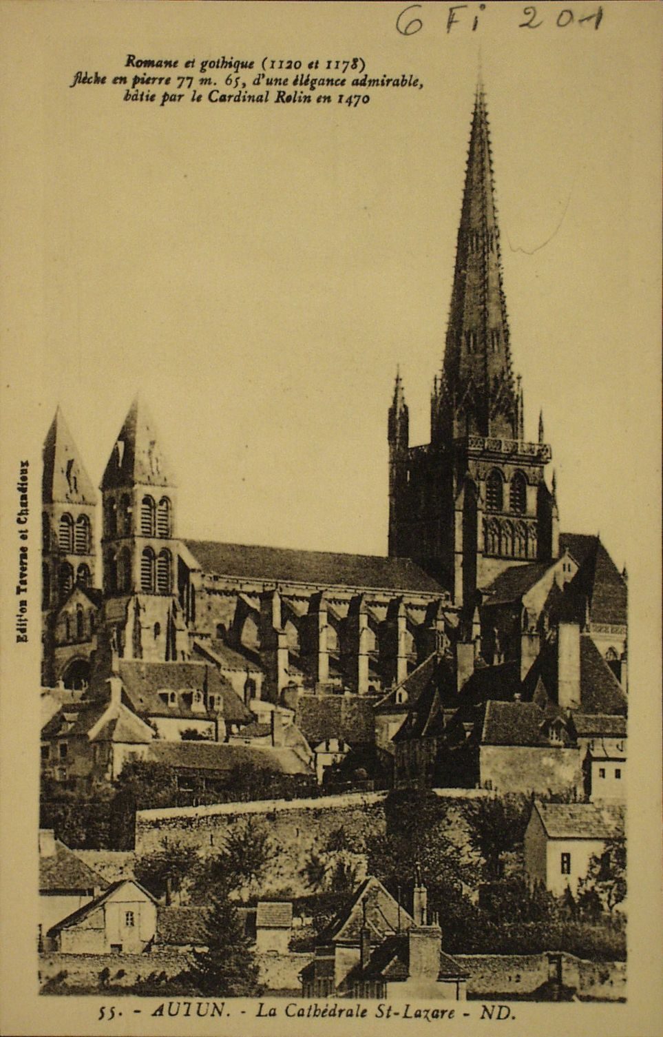 Autun. La cathédrale Saint-Lazare. Romane et gothique (1120 et 1178), flèche en pierre 77m 65, d'une élégance admirable, bâtie par le Cardinal Rolin en 1470.