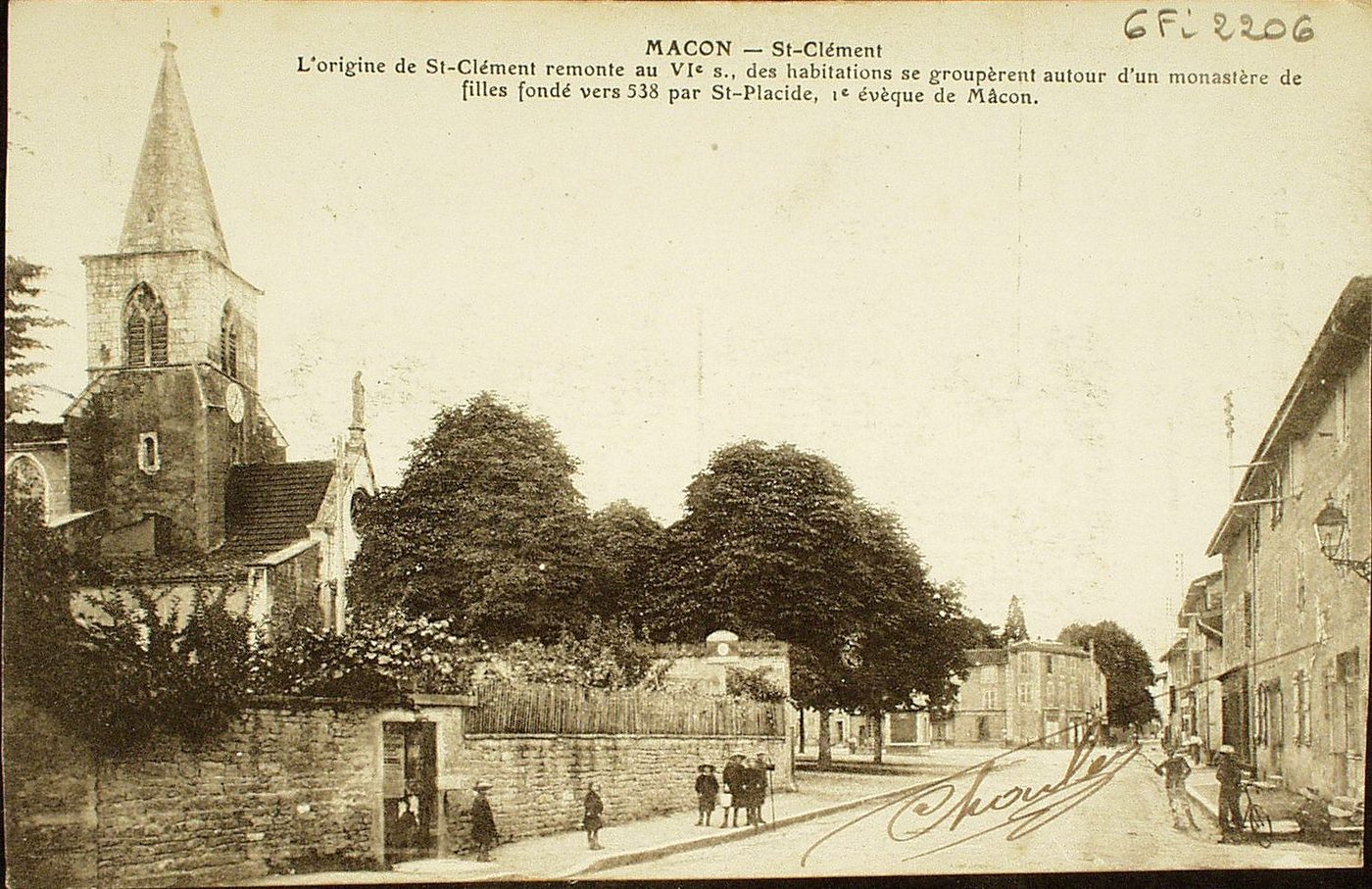 Mâcon. Saint-Clément. L'origine de Saint-Clément remonte au VIe s., des habitants se groupèrent autour d'un monastère de filles fondé vers 538 par Saint-Placide, 1er évêque de Mâcon.
