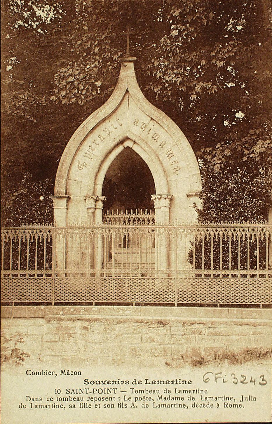 Souvenirs de Lamartine. Saint-Point. Tombeau de Lamartine. Dans ce tombeau reposent : le poète, Madame de Lamartine, sa fille et son fils A. de Lamartine, décédé à Rome.
