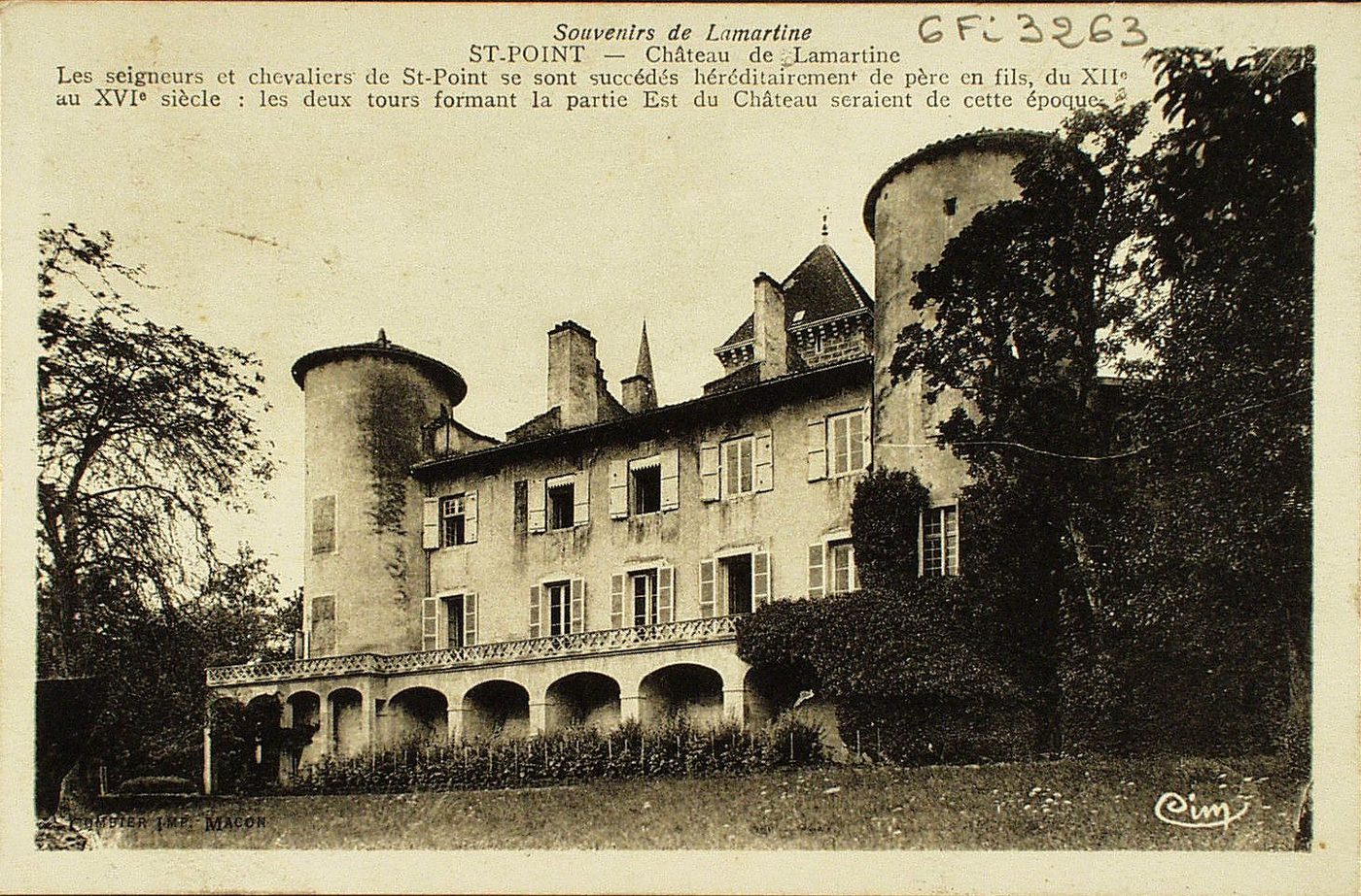 Souvenirs de Lamartine. Saint-Point. Château de Lamartine. Les seigneurs et chevaliers de Saint-Point se sont succédés héréditairement de père en fils, du XIIe au XVIe s : les deux tours formant la partie Est du château seraient de cette époque.
