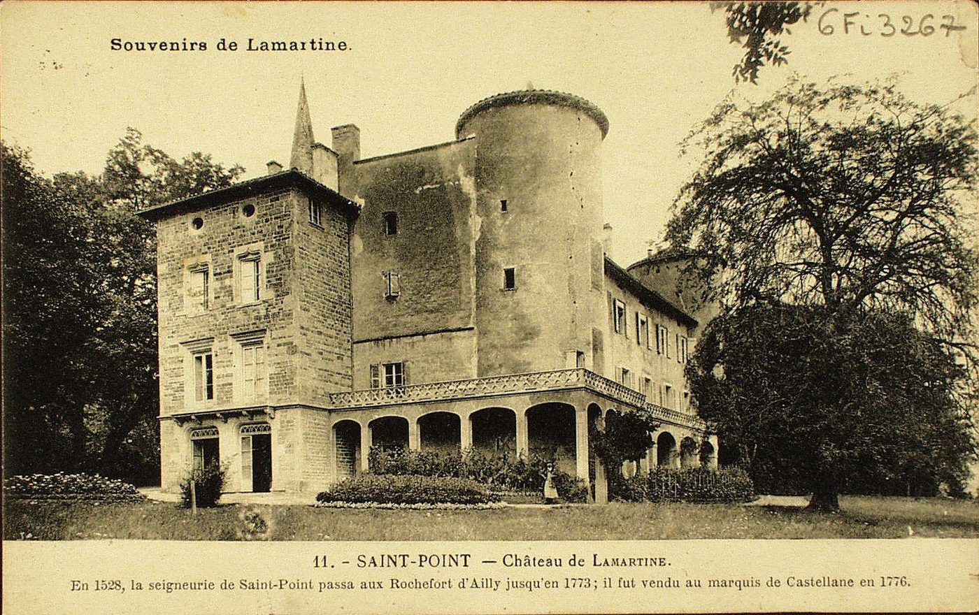 Souvenirs de Lamartine. Saint-Point. Château de Lamartine. En 1528, la seigneurie de Saint-Point passa aux Rochefort d'Ailly jusqu'en 1773 ; il fut vendu au marquis de Castellane en 1776.