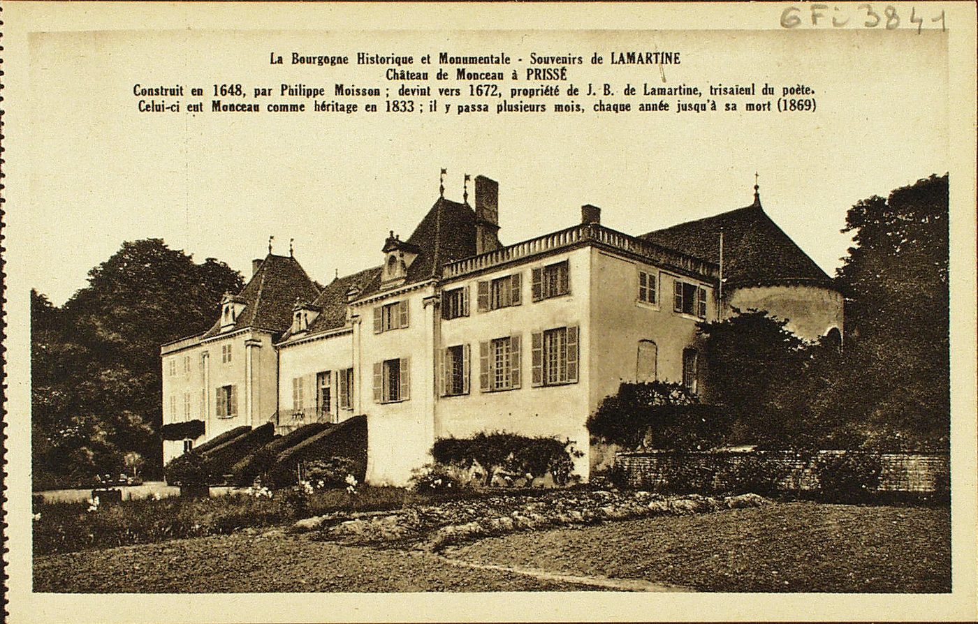 La Bourgogne historique et monumentale. Souvenirs de Lamartine. Château de Monceau à Prissé. Construit en 1648, par Philippe Moisson ; devint en 1672, propriété de J.B. de Lamartine, trisaïeul du poète. Celui-ci eut Monceau comme héritage en 1833 ; il y passa plusieurs mois, chaque année jusqu'à sa mort (1869).