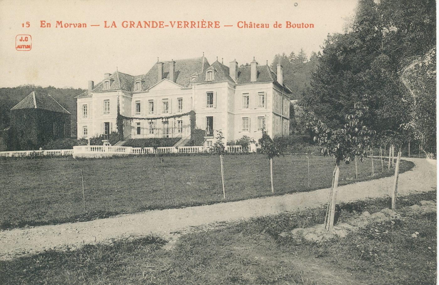 En Morvan. La Grande-Verrière. Château de Bouton.