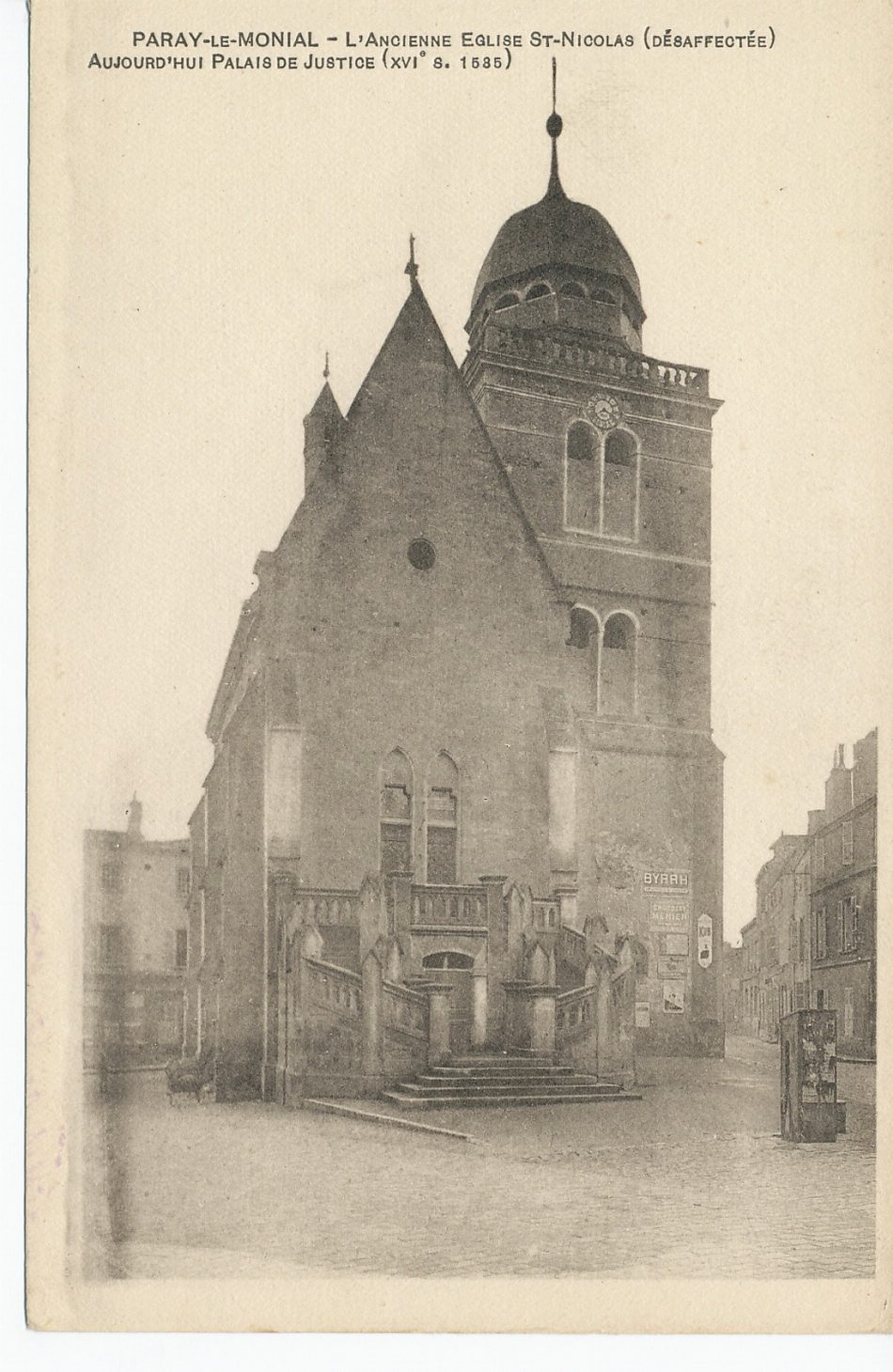 Paray-le-Monial. L'ancienne église Saint-Nicolas (désaffectée). Aujourd'hui palais de justice (XVIe s.1585)