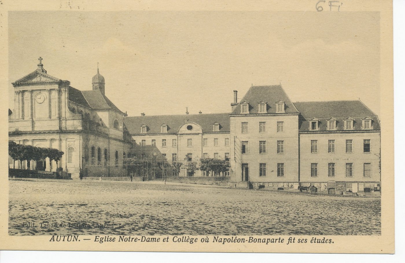 Autun. Eglise Notre-Dame et collège où Napoléon Bonaparte fit ses études.