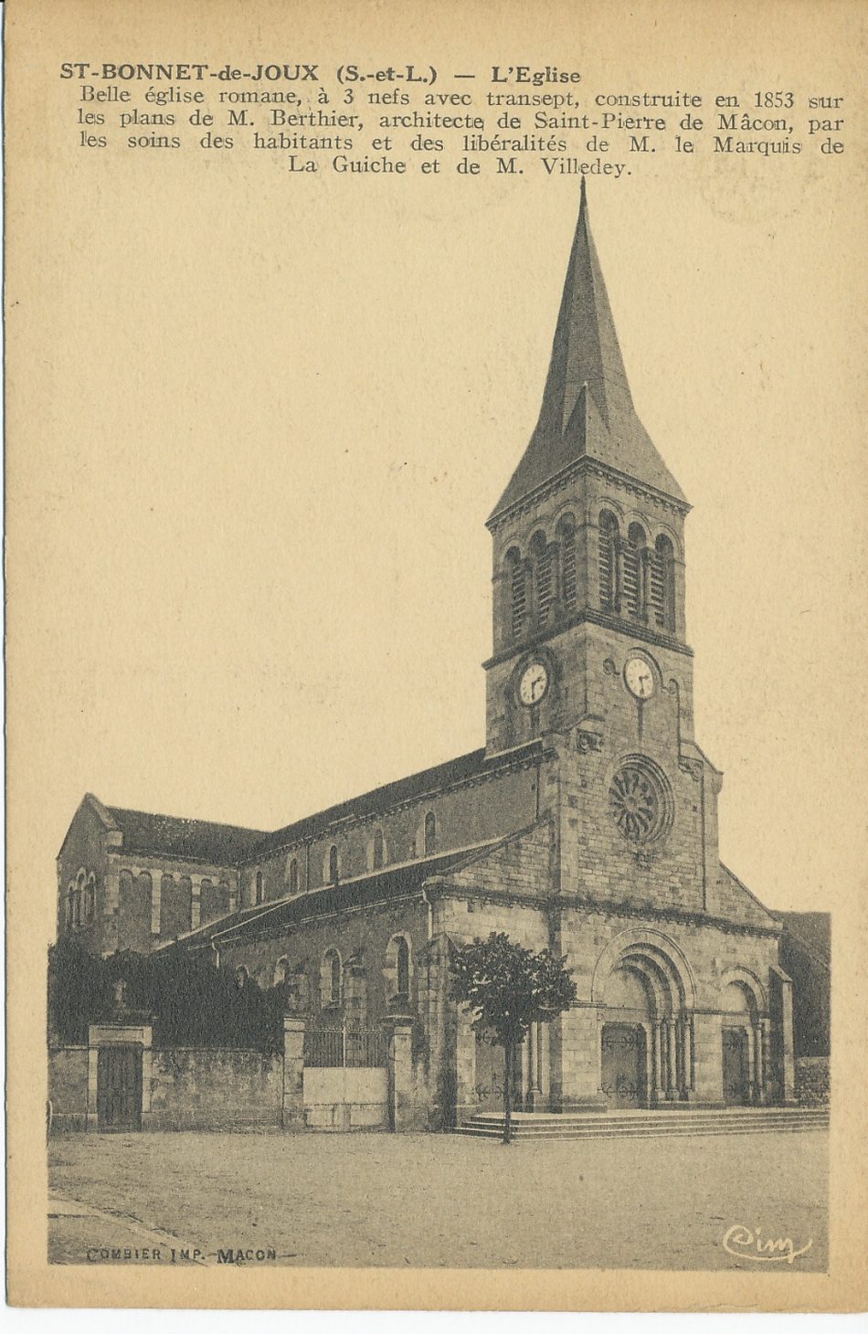 Saint-Bonnet-de-Joux. L'église. Belle église romane, à 3 nefs avec transept, construite en 1853, sur les plans de M. Berthier, architecte de Saint-Pierre de Mâcon, par les soins des habitants et des libéralités de M. le Marquis de La Guiche et de M. Villedey.