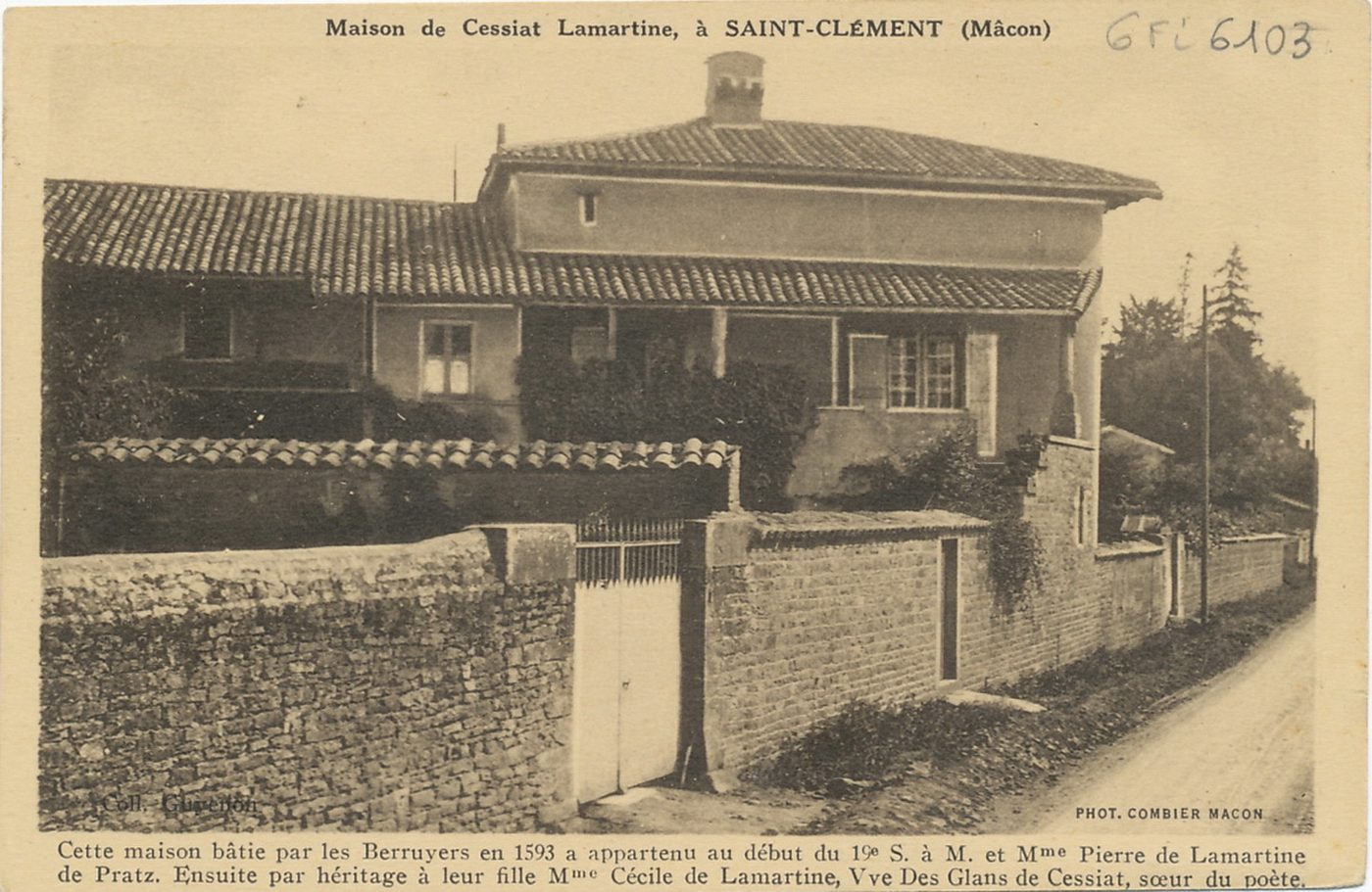 Maison de Cessiat Lamartine à Saint-Clément (Mâcon). Cette maison bâtie par les Berruyers en 1593 a appartenu au début du 19e s. ; à M. et Mme Pierre de Lamartine de Pratz. Ensuite par héritage à leur fille Mme Cécile de Lamartine, veuve Desglars de Cessiat, soeur du poète.
