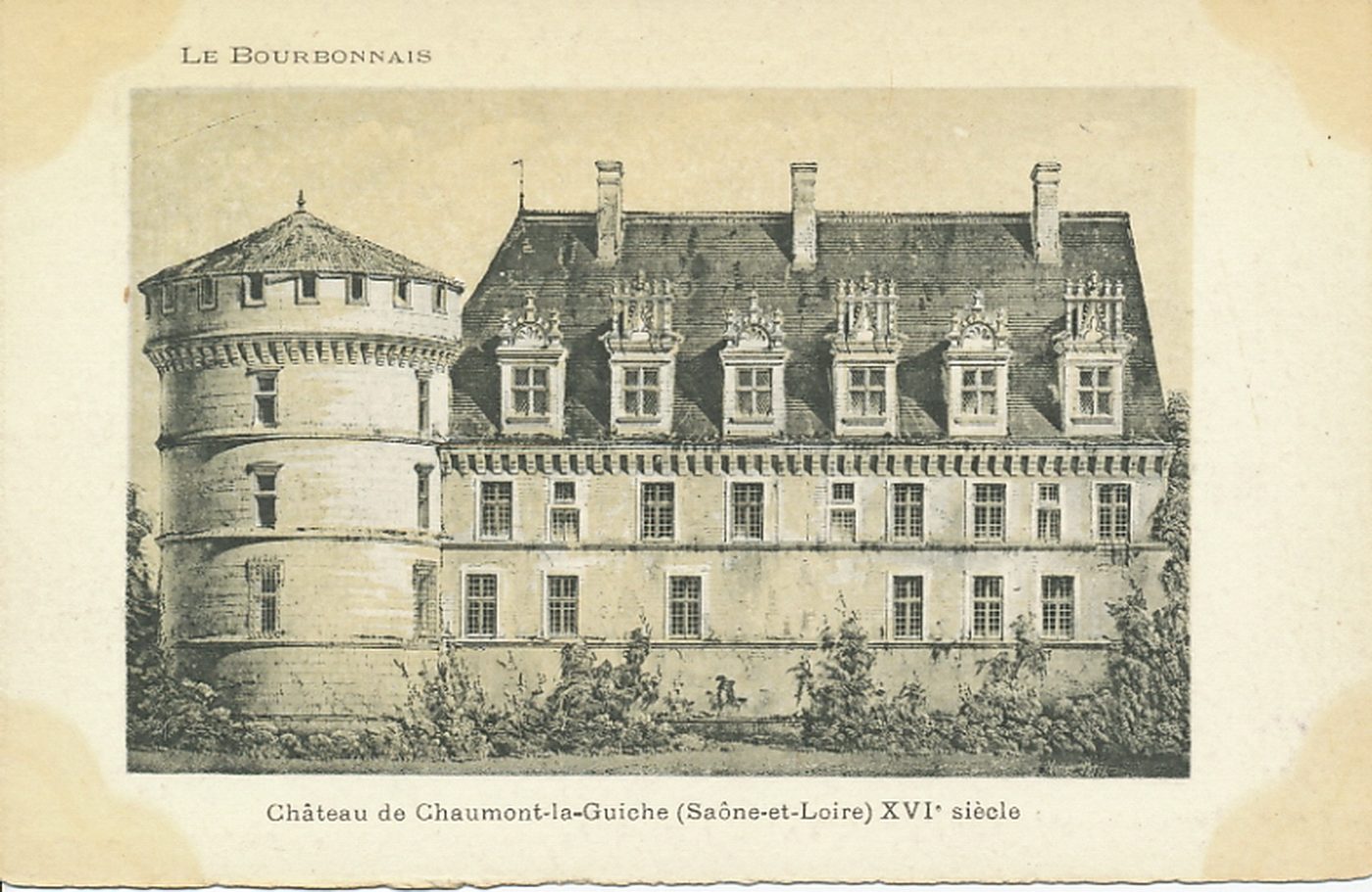 Le Bourbonnais. Château de Chaumont-la-Guiche XVIe s.