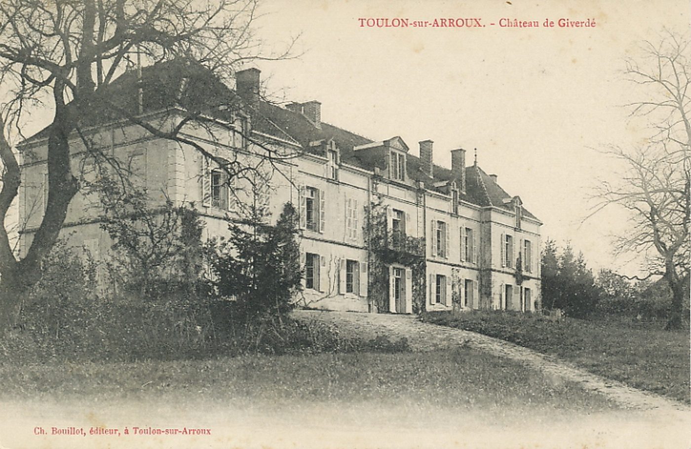 Toulon-sur-Arroux. Château de Giverdé.