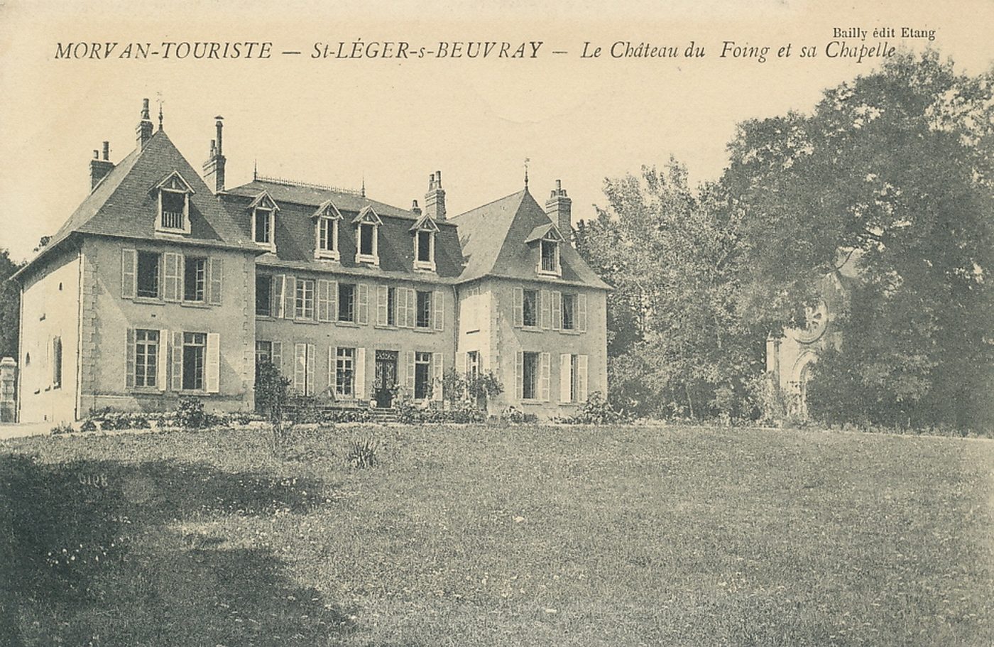 Morvan-Touriste. Saint-Léger-sous-Beuvray. Le château du Foing et sa chapelle.