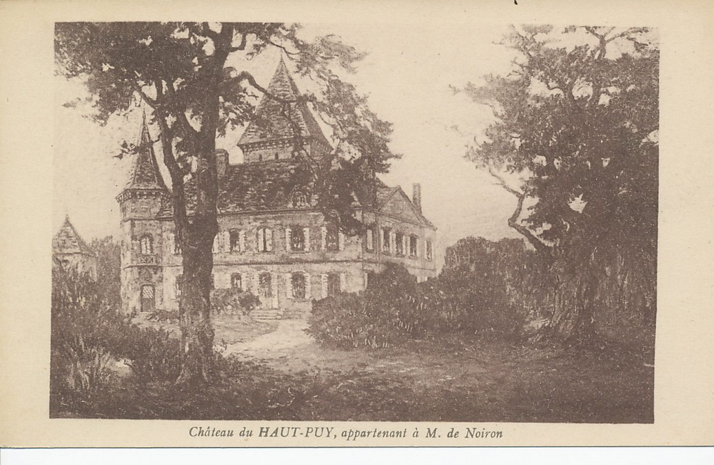 Château du Haut-Puy, appartenant à M. de Noiron.