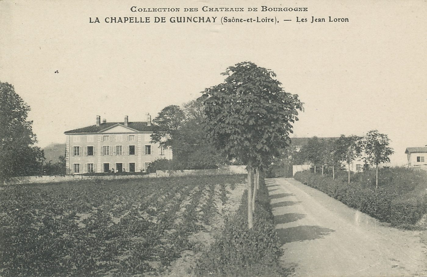 Collection des châteaux de Bourgogne.- La Chapelle-de-Guinchay. Les Jean Loron.
