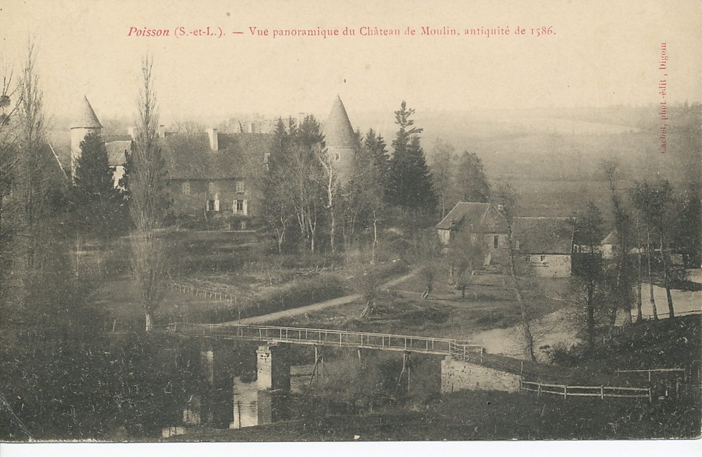 Poisson. Vue panoramique du château de Moulin, antiquité de 1586.