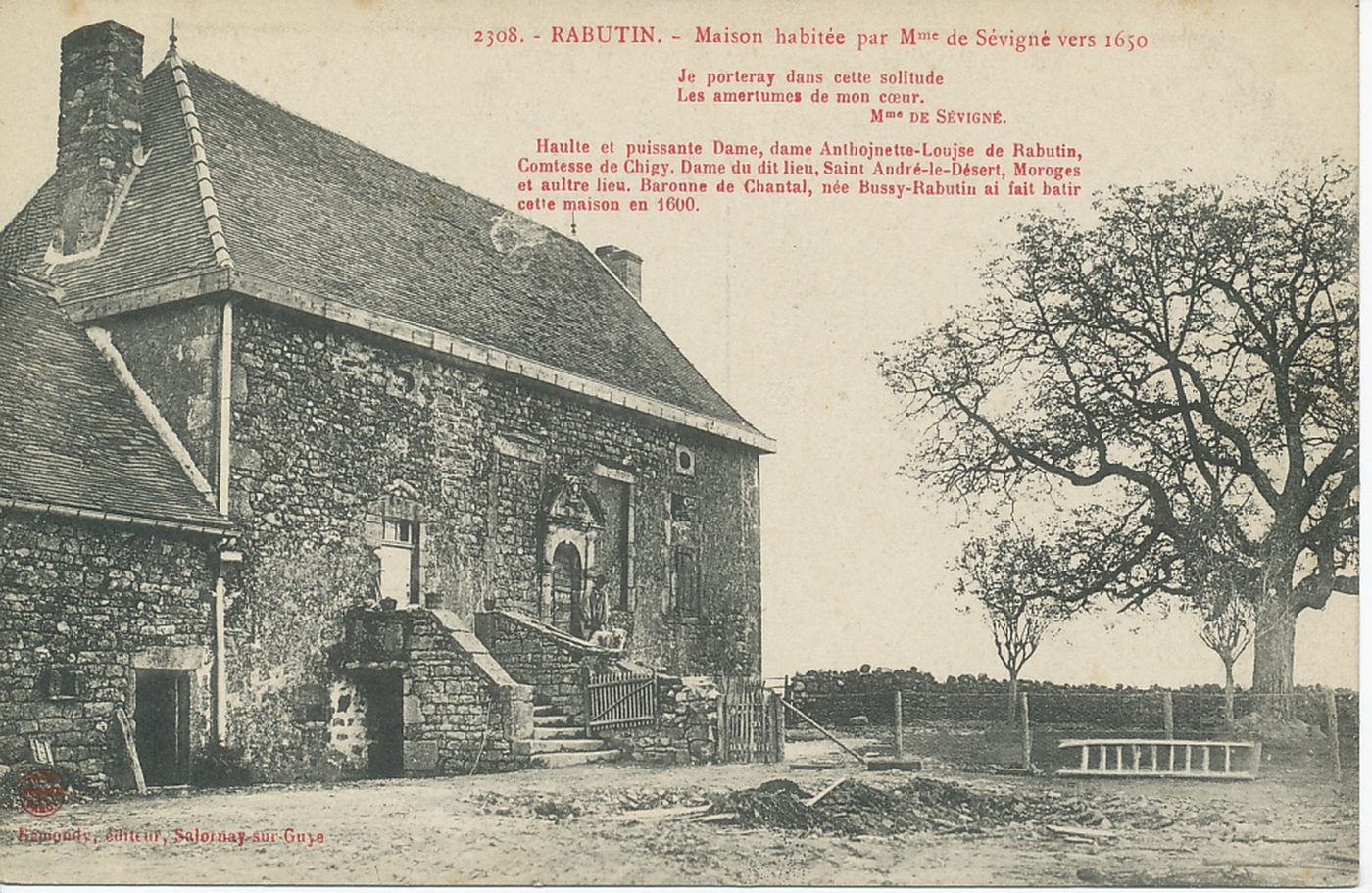 Rabutin. Maison habitée par Mme de Sévigné vers 1650.