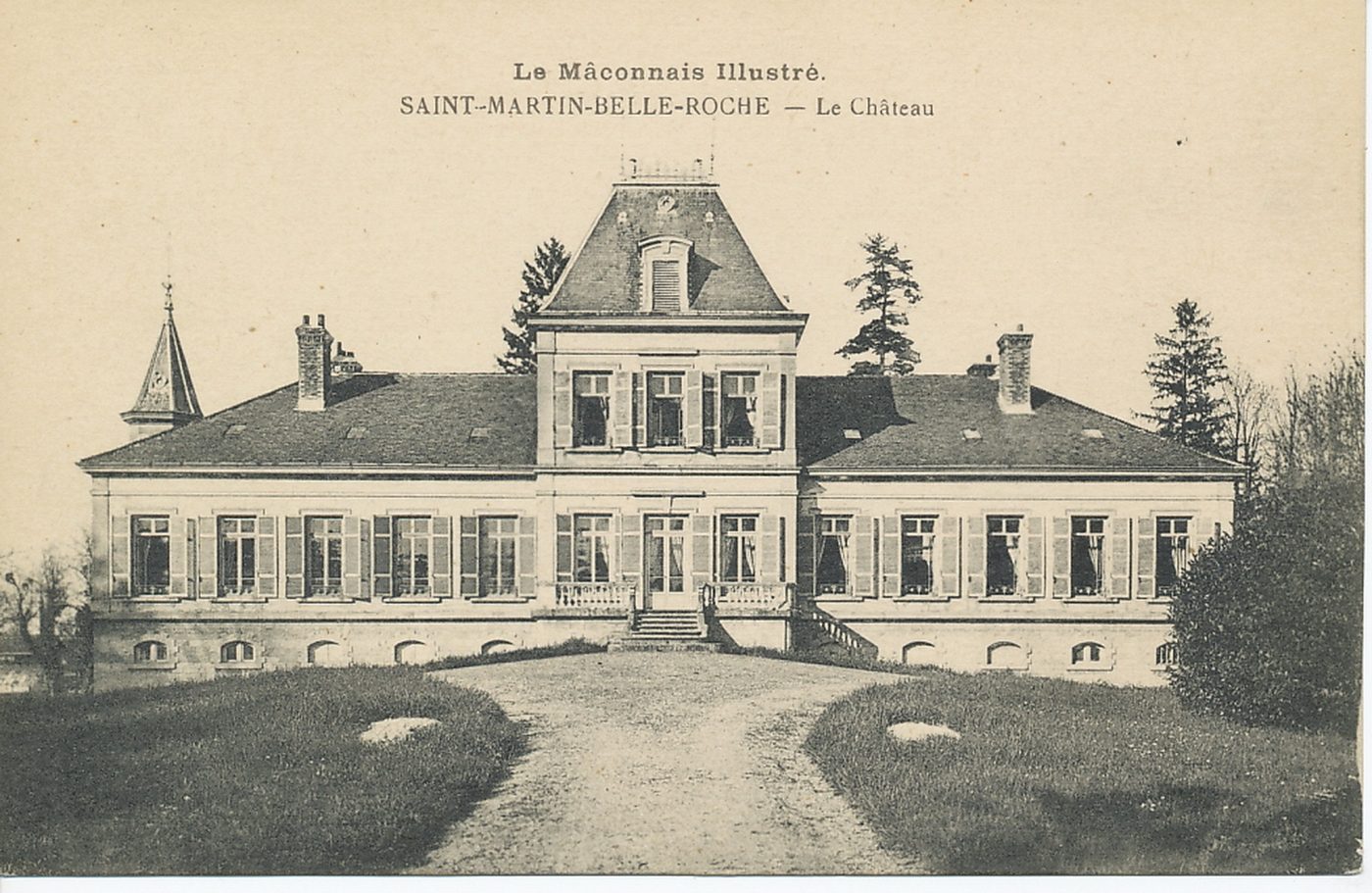 Le Mâconnais illustré. Saint-Martin-Belle-Roche. Le château.