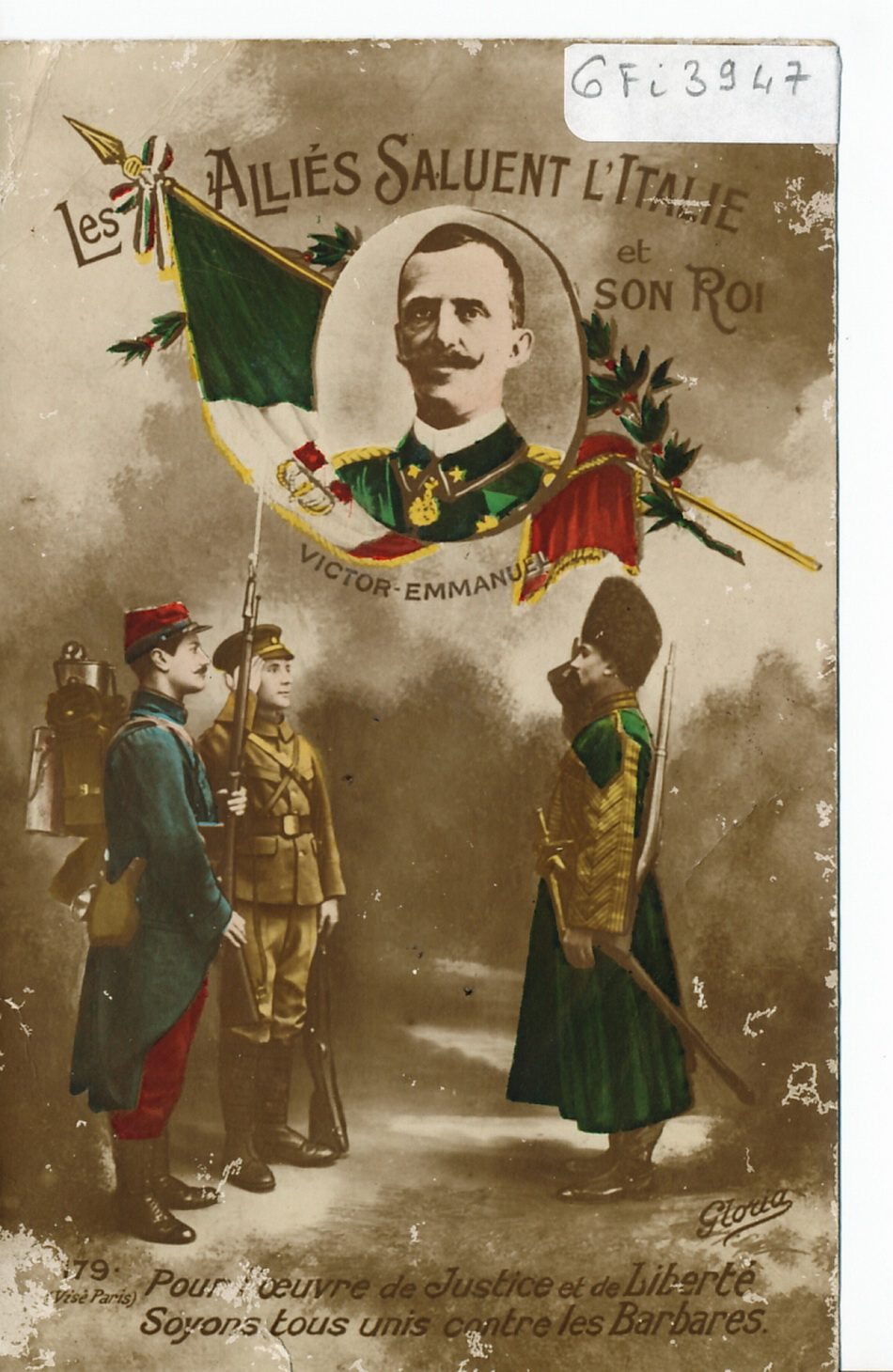 Les alliés saluent l'Italie et son roi. Victor-Emmanuel. "Pour l'oeuvre de justice et de liberté. Soyons tous unis contre les barbares".