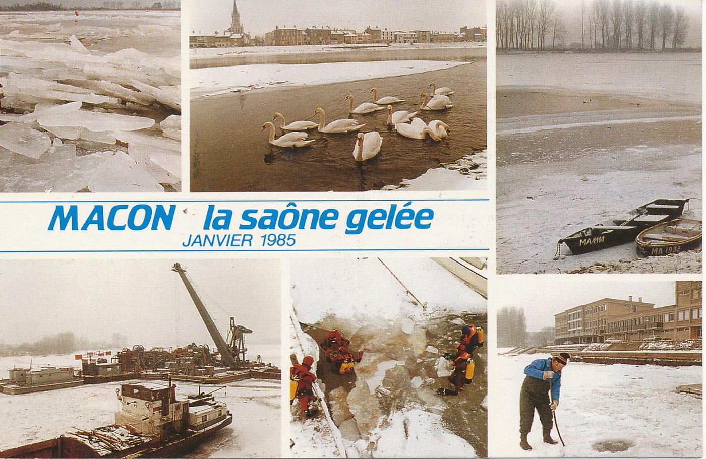 Mâcon. La Saône gelée. Janvier 1985. Du 6 au 24 janvier 1985, la Saône gela sur 90 % de sa surface. La glace atteint 60 cm par endroits et la température descendit à moins 18,4 °. Légendes de gauche à droite et de bas en haut. La débacle à Farges. Les cygnes face à Saint-Laurent. Près du port de plaisance. Le port fluvial sud. Les pompiers en manoeuvre dans le port de plaisance. Sous la glace, la température était de 2°. Face au CREPS, la glace mesurait 25 cm.