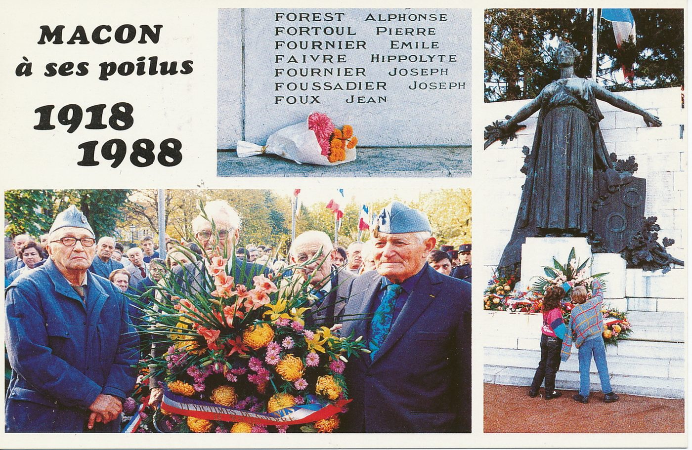 Mâcon à ses poilus 1918-1988. 70e anniversaire de l'armistice du 11 novembre 1918. Quatre poilus se souviennent : Emile BIDALI, Louis DUSSAUGE, Maurice LAURENT, Marcel PERRAUD.