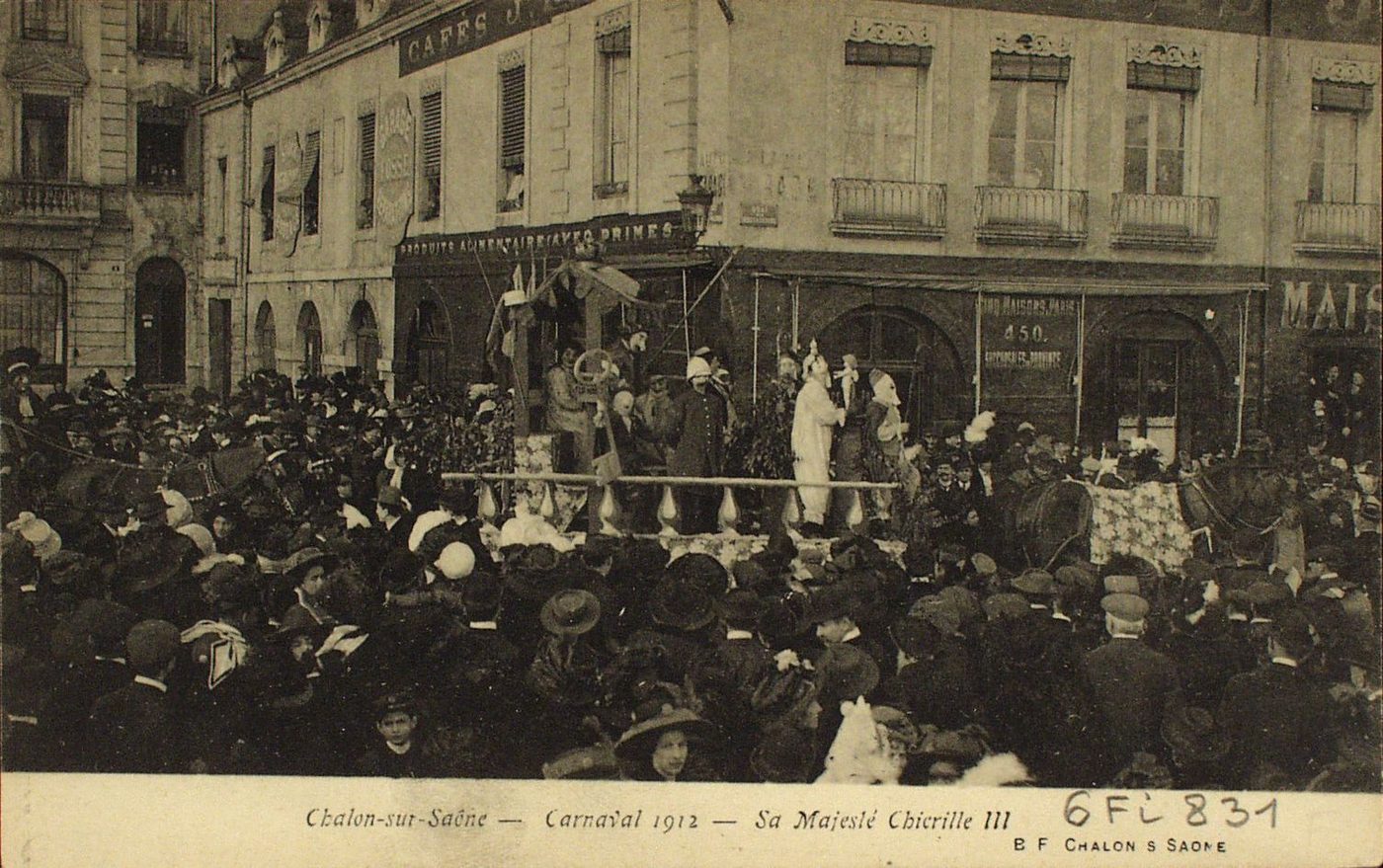 Chalon-sur-Saône. Carnaval 1912. Sa majesté Chicrille III.