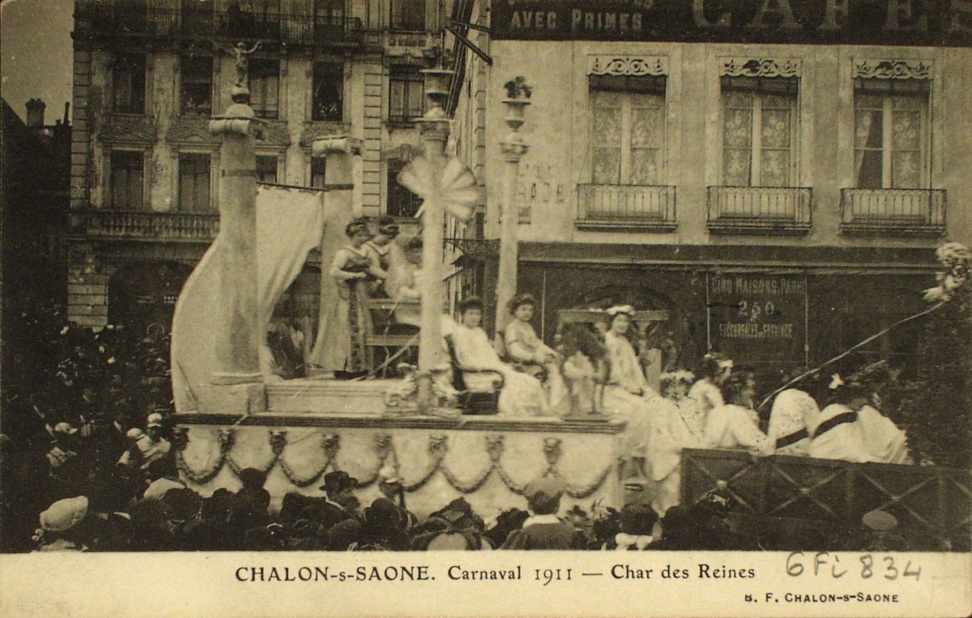Chalon-sur-Saône. Carnaval 1911. Char des reines.