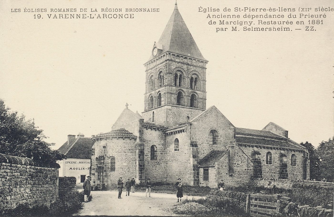 Les églises romanes de la région brionnaise. Varenne-l'Arconce. Eglise de Saint-Pierre-ès-liens. Ancienne dépendance du prieuré de Marcigny. Restaurée en 1881 par M. Selmersheim.
