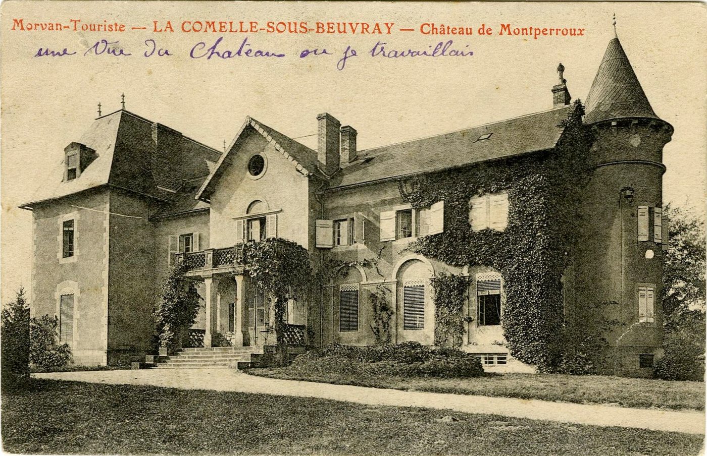 Morvan-touriste.- La Comelle-sous-Beuvray. Château de Montperroux.