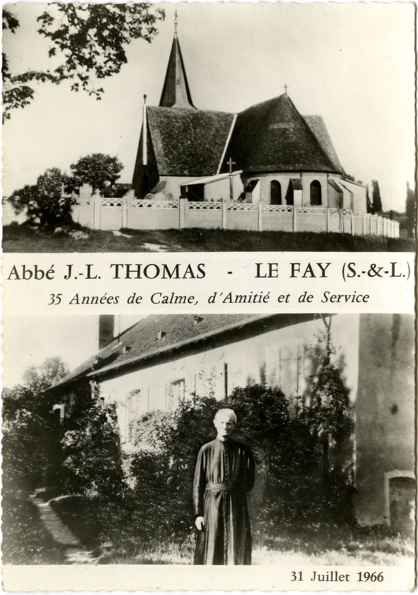 Abbé J.L. Thomas. Le Fay. Années de calme, d'amitié et de service. 31 juillet 1966.