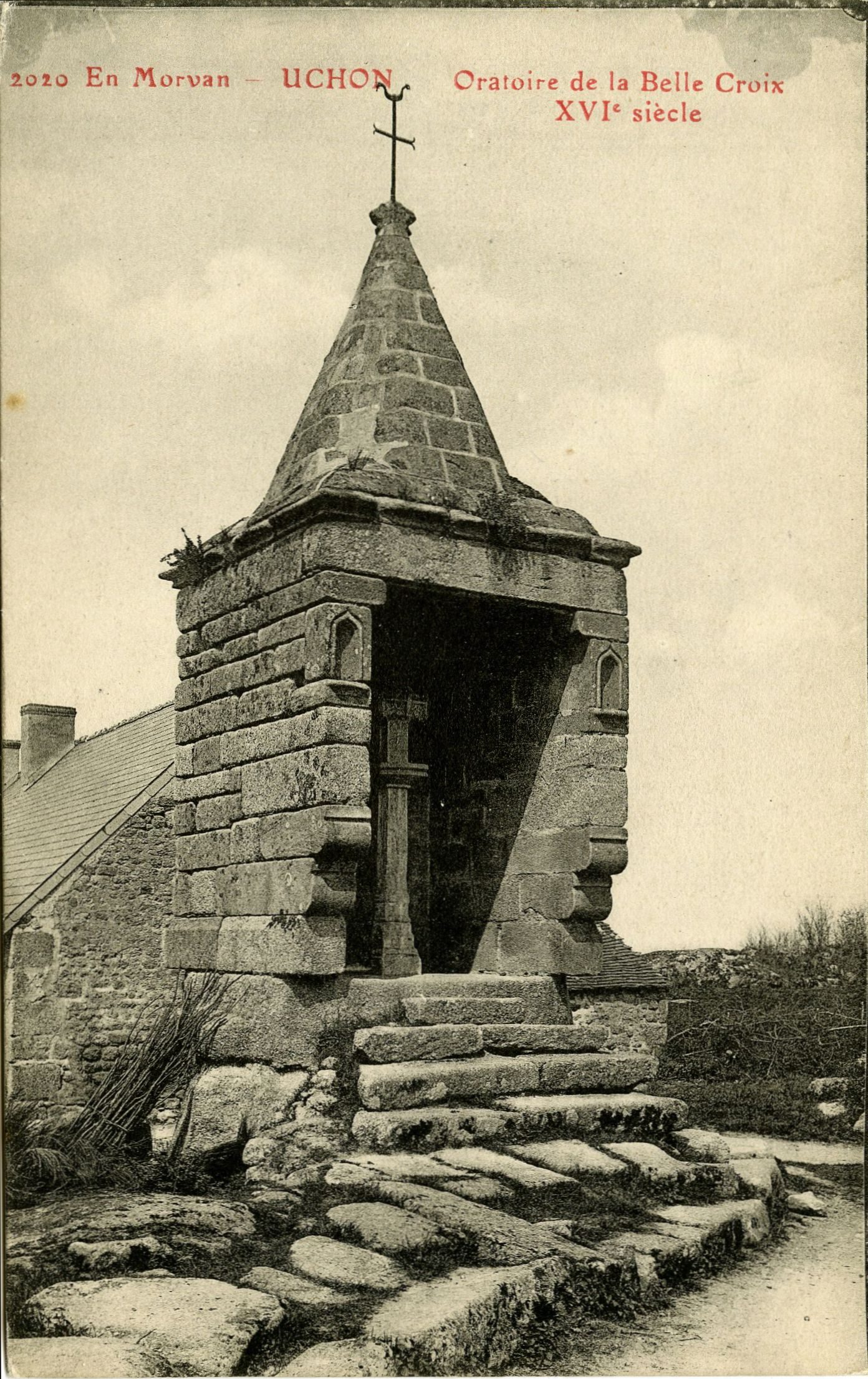 Uchon. En Morvan. Oratoire de la belle Croix (XVIe s.).